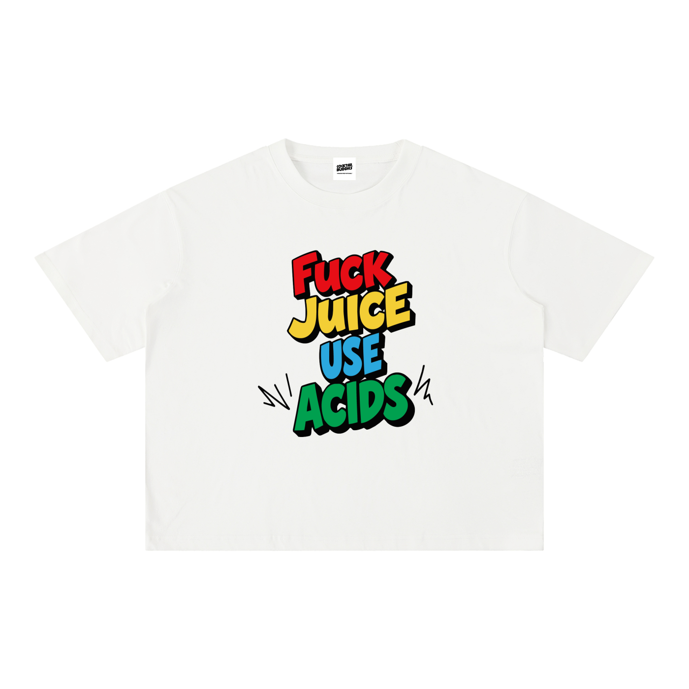 Oversized Colorful F*UCK JUICE, USE ACIDS T-Shirt