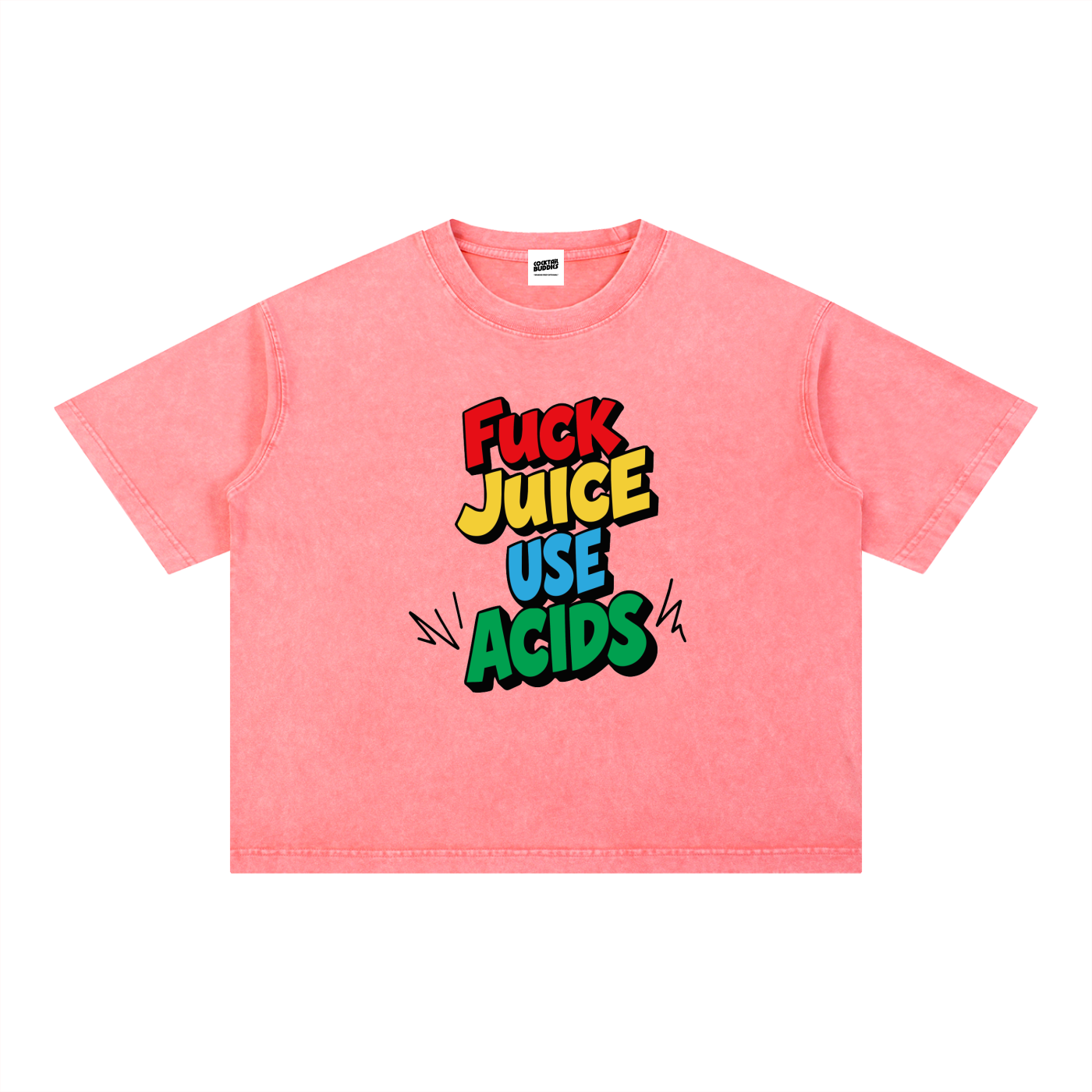 Oversized Colorful F*UCK JUICE, USE ACIDS T-Shirt