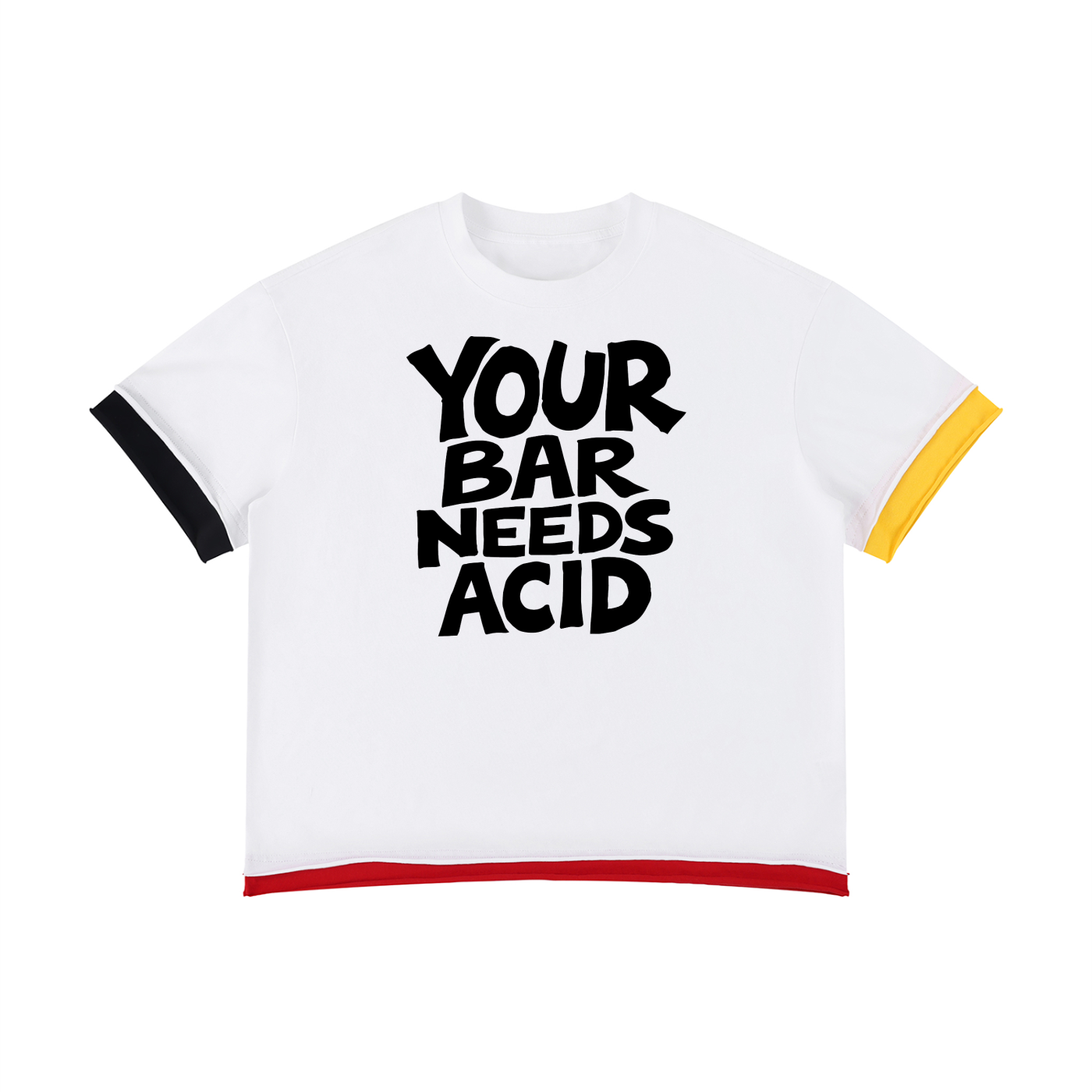 YOUR BAR NEEDS ACID Colorful Boxy T-Shirt