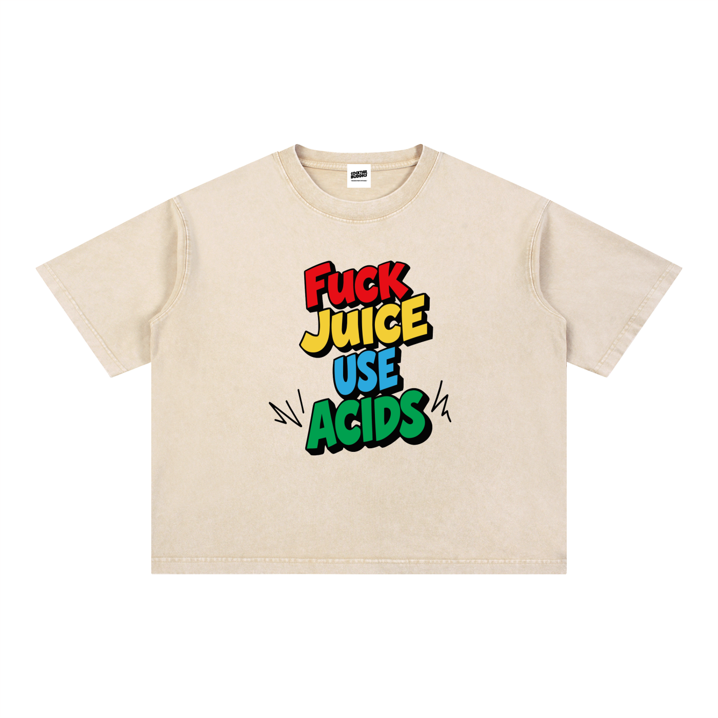 Oversized Colorful F*UCK JUICE, USE ACIDS T-Shirt